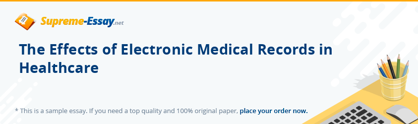 The Effects of Electronic Medical Records in Healthcare