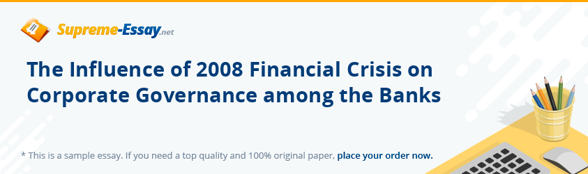 The Influence of 2008 Financial Crisis on Corporate Governance among the Banks