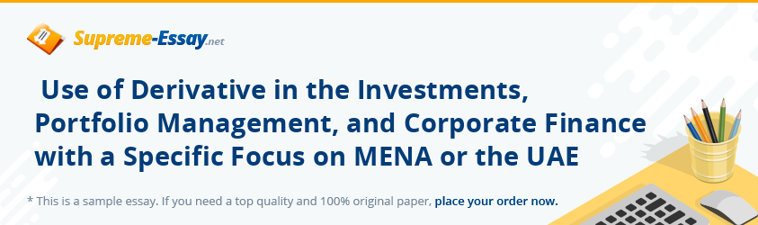  Use of Derivative in the Investments, Portfolio Management, and Corporate Finance with a Specific Focus on MENA or the UAE 